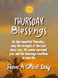 Spiritual inspiration Thursday blessings.
